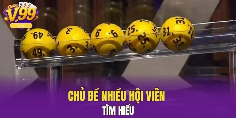 Chủ đề nhiều hội viên tìm hiểu