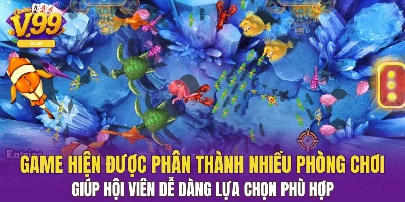 Game được phân thành nhiều phòng chơi