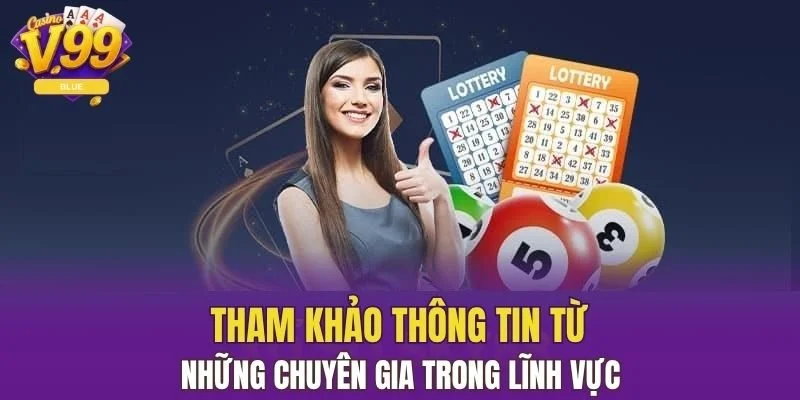 Tham khảo thông tin từ những chuyên gia trong lĩnh vực