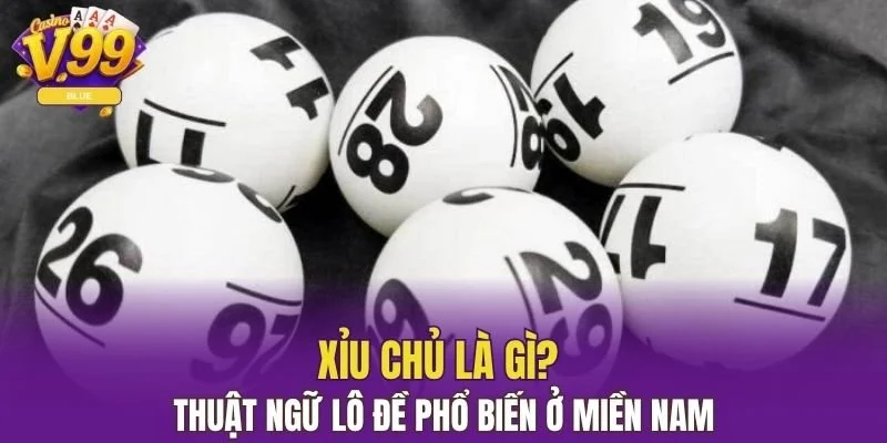 xỉu chủ là gì